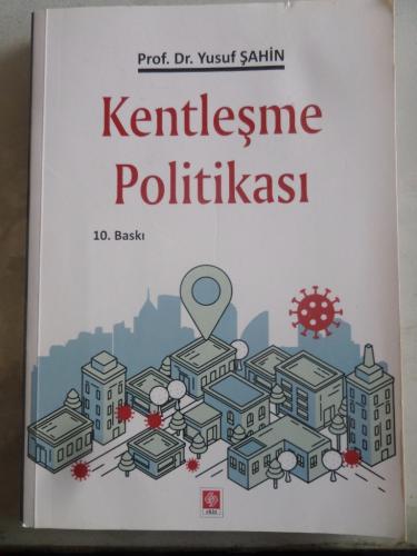 Kentleşme Politikası Yusuf Şahin