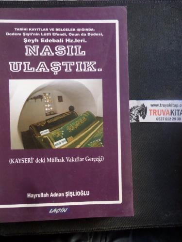 Nasıl Ulaştık Hayrullah Adnan Şişlioğlu