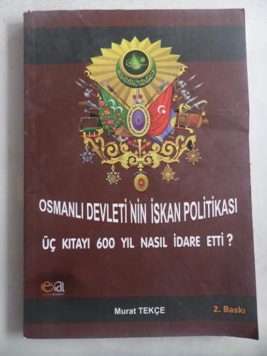 Osmanlı Devleti'nin İskan Politikası Murat Tekçe