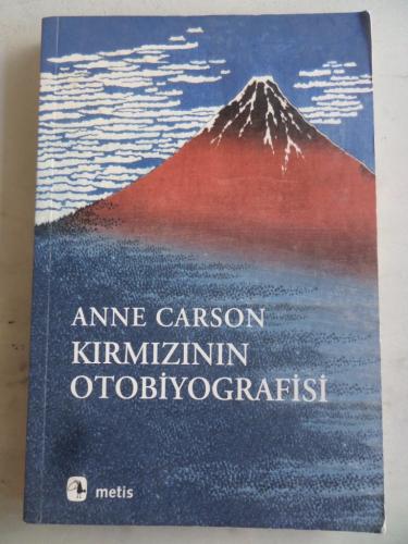 Kırmızının Otobiyografisi Anne Carson