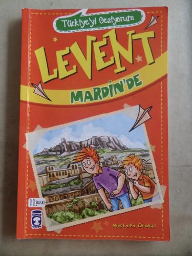 Levent Mardin'de Mustafa Orakçı