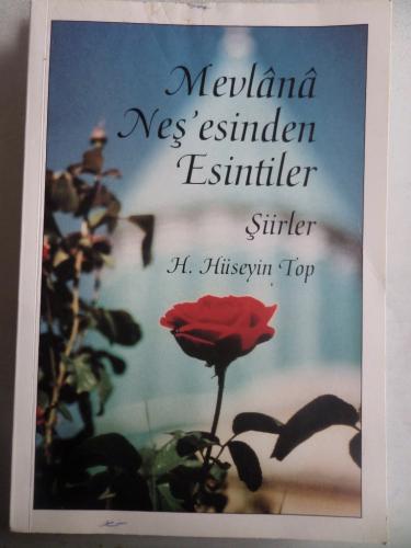 Mevlana Neş'esinden Esintiler Şiirler H. Hüseyin Top