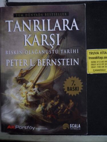 Tanrılara Karşı Riskin Olağanüstü Tarihi Peter L. Bernstein