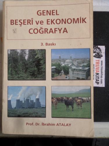 Genel Beşeri ve Ekonomik Coğrafya İbrahim Atalay