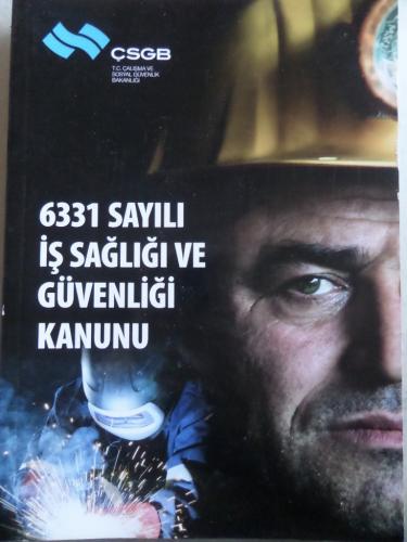 6331 Sayılı İş Sağlığı ve Güvenliği Kanunu