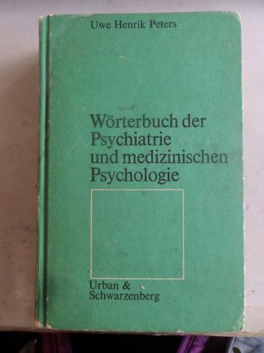 Wörterbuch der Psychiatrie und Medizinischen Psychologie Uwe Henrik Pe