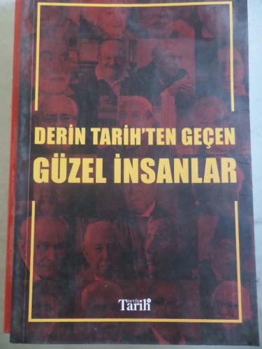 Derin Tarih'ten Geçen Güzel İnsanlar