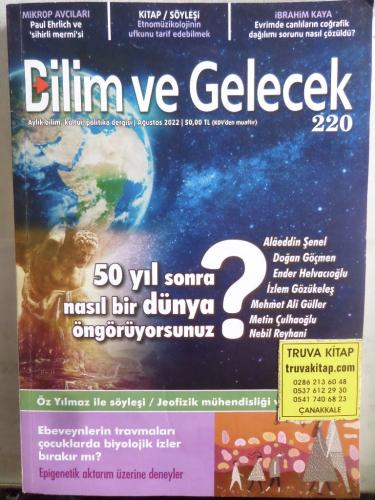 Bilim ve Gelecek 2022 / 220 - 50 Yıl Sonra Nasıl Bir Dünya Öngörüyorsu