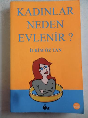 Kadınlar Neden Evlenir ? İlkim Öz Tan