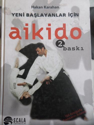 Yeni Başlayanlar İçin Aikido Hakan Karahan