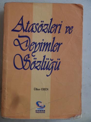 Atasözleri ve Deyimler Sözlüğü Ülker Eren