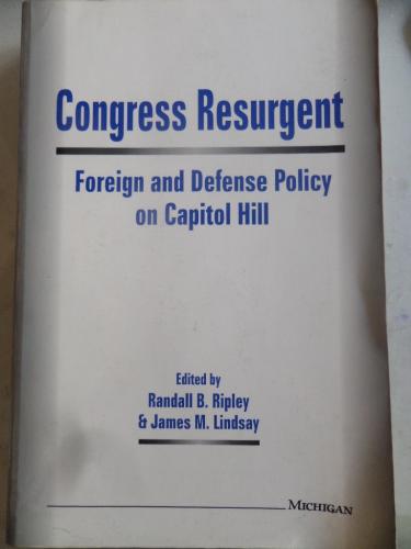 Congress Resurgent Foreign and Defense Policy on Capitol Hill Peter Fl