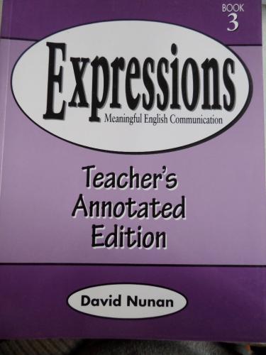 Expressions 3 Teacher's Annotated Edition David Nunan