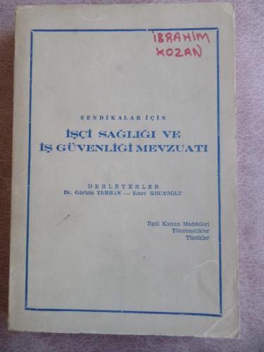 Sendikalar İçin İşçi Sağlığı ve İş Güvenliği Mevzuatı