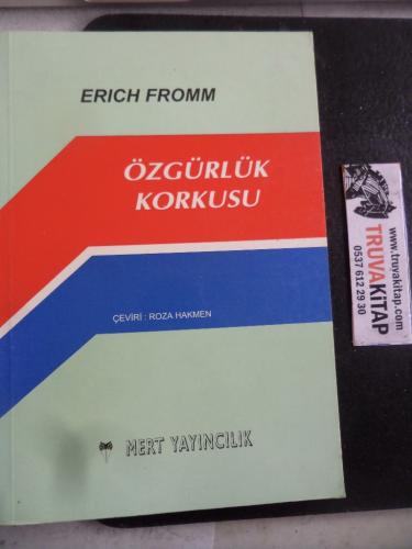 Özgürlük Korkusu Erich Fromm