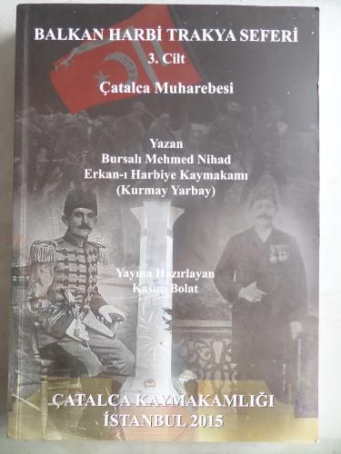 Balkan Harbi Trakya Seferi 3. Cilt Çatalca Muharebesi Ahmet Talat Onay