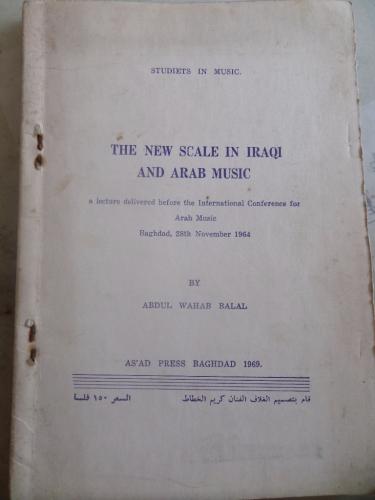 The New Scale In Iraqı And Arab Music Abdul Wahab Balal