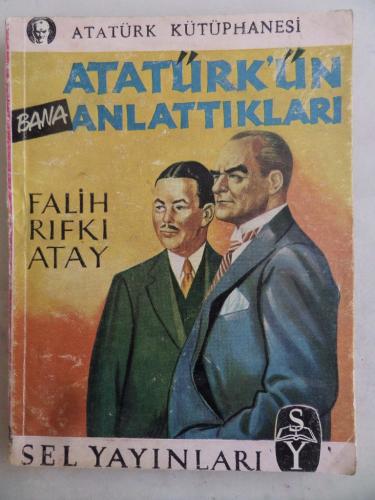 Atatürk'ün Anlattıkları Falih Rıfkı Atay