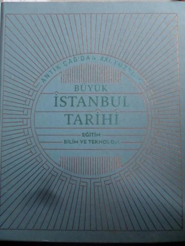 Antik Çağ'dan XXI. Yüzyıla Büyük İstanbul Tarihi