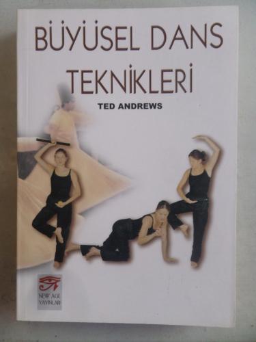 Büyüsel Dans Teknikleri Ted Andrews