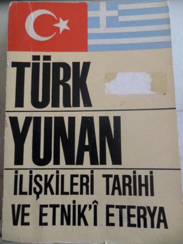 Türk Yunan İlişkileri Tarihi ve Etnik'i Eterya Selahattin Salışık