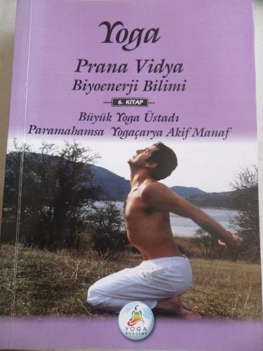 Yoga Prana Vidya Biyoenerji Bilimi 6. Kitap