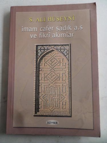 İmam Cafer Sadık A.S. ve Fikri Akımlar S. Ali Hüseyni