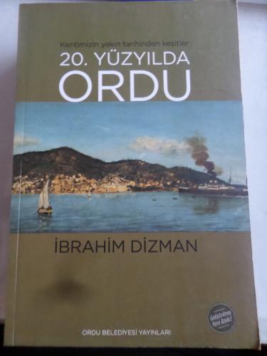 20. Yüzyılda Ordu İbrahim Dizman