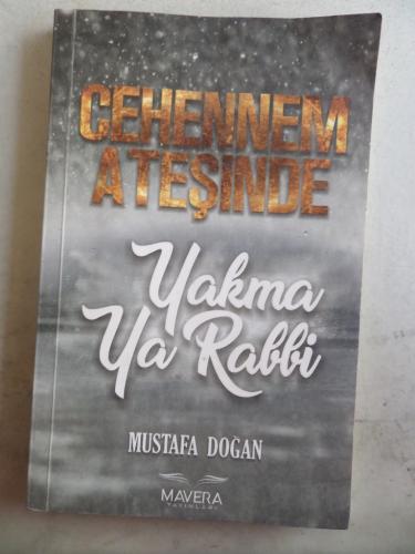 Cehennem Ateşinde Yakma Ya Rabbi Mustafa Doğan