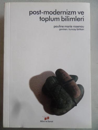 Post-modernizm ve Toplum Bilimleri Pauline Marie Rosenau