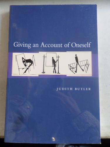 Giving an Account of Oneself Judith Butler