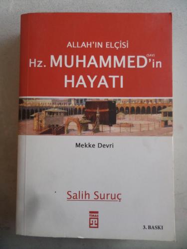 Allah'ın Elçisi Hz. Muhammed'in Hayatı Mekke Devri Salih Suruç