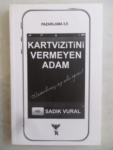 Kartvizitini Vermeyen Adam Sadık Vural