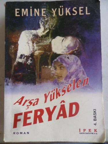 Arşa Yükselen Feryad Emine Yüksel