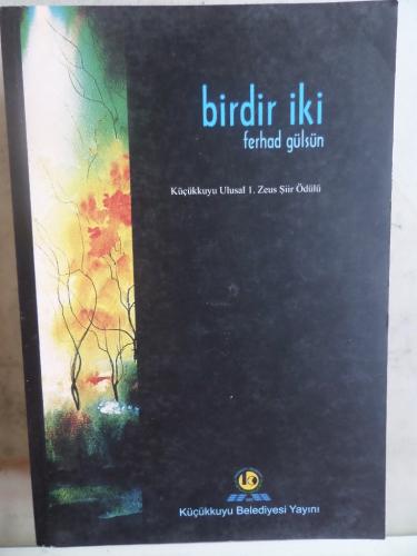 Birdir İki Ferhad Gülsün