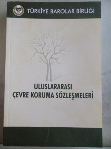 Uluslararası Çevre Koruma Sözleşmeleri