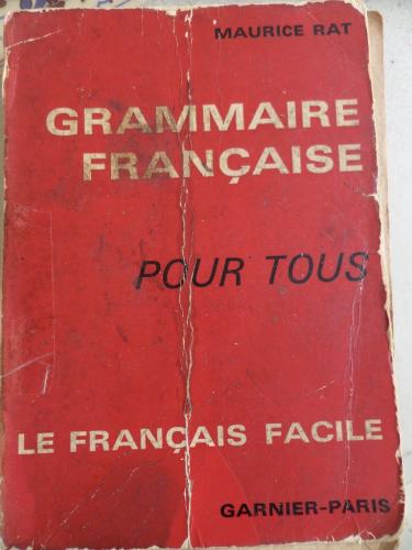 Grammaire Française Pour Tous Maurice Rat