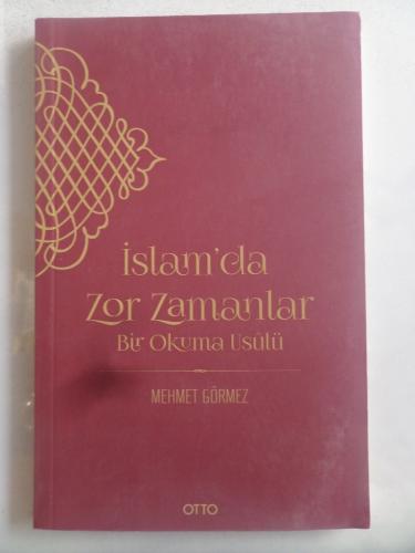 İslam'da Zor Zamanlar Bir Okuma Usulü Mehmet Görmez