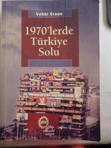 1970'lerde Türkiye Solu Vehbi Ersan