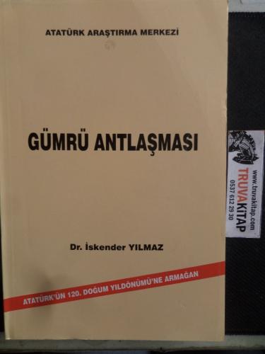 Gümrü Antlaşması İskender Yılmaz