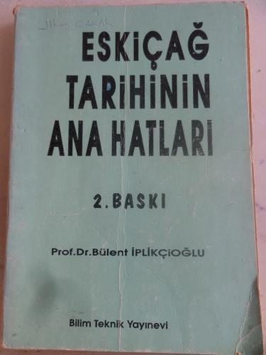 Eskiçağ Tarihinin Ana Hatları Bülent İplikçioğlu