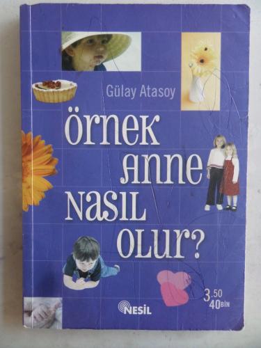 Örnek Anne Nasıl Olur? Gülay Atasoy