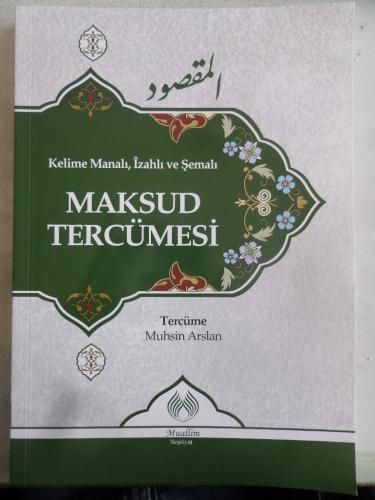 Kelime Manalı İzahlı ve Şemalı Maksud Tercümesi Muhsin Arslan