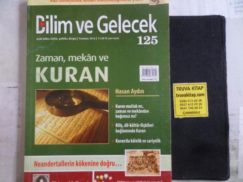 Bilim ve Gelecek 2014 / 125 - Zaman Mekan ve Kuran