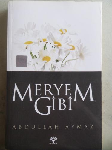 Meryem Gibi Abdullah Aymaz