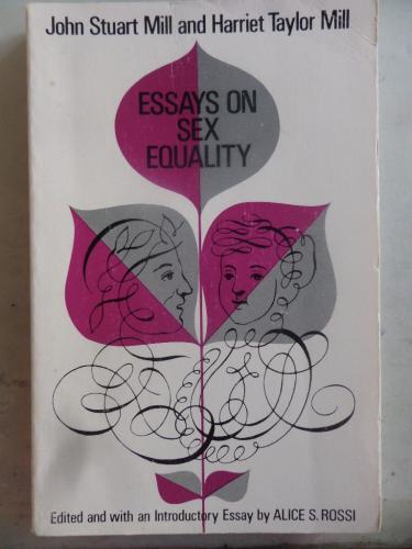 Essays On Sex Equality John Stuart Mill