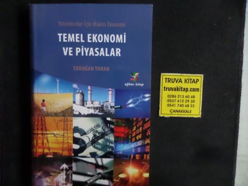 Temel Ekonomi ve Piyasalar Erdoğan Turan