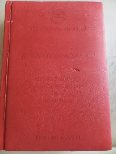 Avukatlık Kanunu İlgili Kanun ve Yönetmelikler İle Belgeler