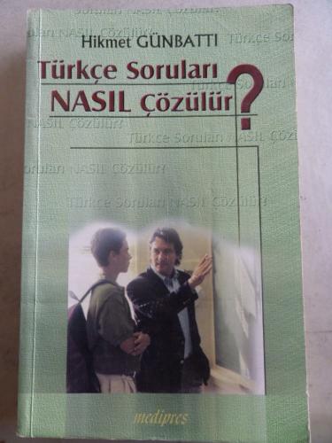 Türkçe Soruları Nasıl Çözülür ? Hikmet Günbattı