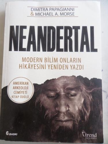 Neandertal Modern Bilim Onların Hikayesini Yeniden Yazdı Dimitra Papag